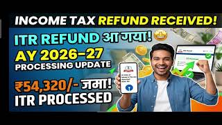 INCOME TAX REFUND आ गया LATEST UPDATE ITR PROCESSING 2026-27 !