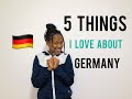 Life in Germany || Five things I love about Deutschland 🇩🇪  as a South African 🇿🇦