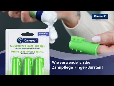 Canosept Zahnpflege Finger-Bürsten: Wie verwende ich die Zahnpflege Finger-Bürsten?
