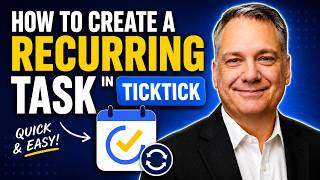 TickTick Recurring Tasks: Organize Your Life in Seconds! | Episode 3