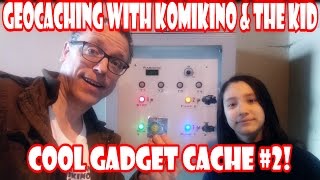 Geocaching with Komikino and the Kid: Cool Gadget Cache #2