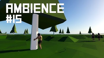 Ambience Devblog #15 - Tree Hugging