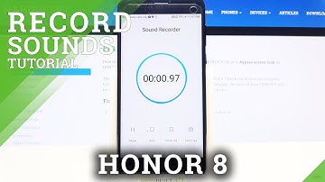 How to Record Sounds on HONOR 8 – Use Voice Recorder