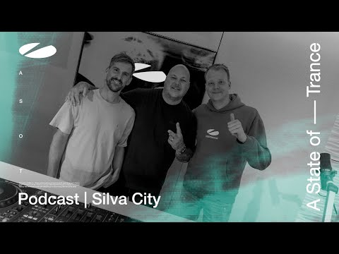 Silva City - A State Of Trance Episode 1172 Podcast