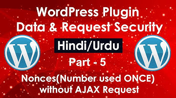 WordPress Plugin Data & Request Security in Hindi/Urdu # Part 5 | Nonces without AJAX Request