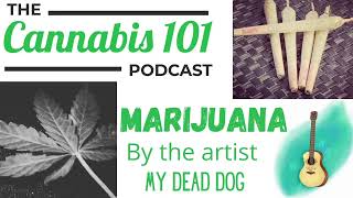 Cannabis 101 Podcast Episode 82 Hour 2 - This Week in Cannabis News & The Business of Cannabis