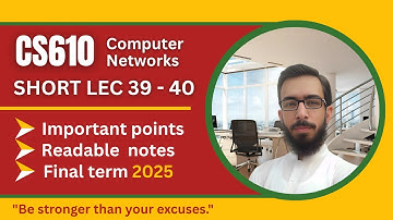 CS610 short lecture 39 - 40 | Computer networks | Final term  2025 | @ah-ap⁩