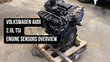 Volkswagen Audi 2.0 TSI Engine Sensors Location
