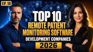 Top remote patient monitoring software development companies 2026
