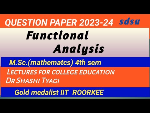 Functional Analysis Question Paper Functional analysis question paper m sc 4th sem mathematics 2023-24 ...