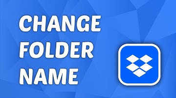How to Change Folder Name in Dropbox