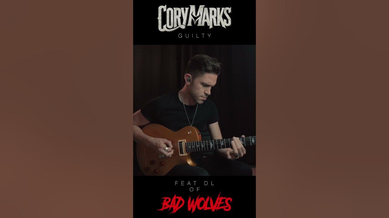 GUILTY! CORY MARKS Guilty feat DL @badwolvesofficial #corymarks #badwolves GUILTY! CORY MARKS Guilty feat DL @badwolvesofficial #corymarks #badwolves
