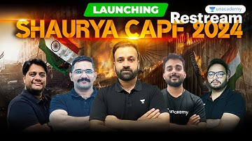 CAPF AC 2024 | Launching Shaurya CAPF 2024 | Complete CAPF Preparation | Unacademy