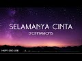 D'Cinnamons - Selamanya Cinta Lirik