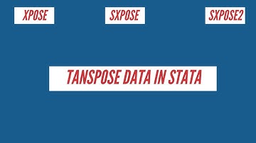 Transpose Data in Stata | Xpose, sxpose, sxpose2
