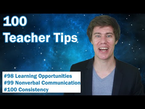 100 Teacher Tips 98-100 | Learning Opportunities | Nonverbal Communication | Consistency | Genius