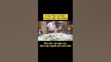 3 Quy tắc rót rượu mà anh em đi tiếp Khách cũng nên biết.#Tiếp_Khách #Nghệ_Thuật_Trên_Bàn_Nhậu,