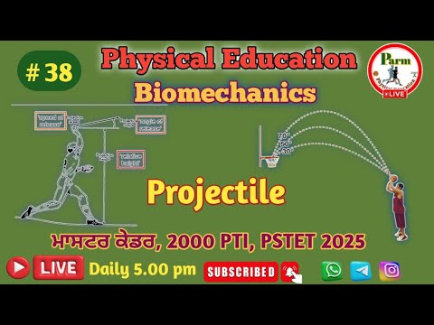 Live Class 38- ਖੇਡਾਂ ਵਿੱਚ ਪ੍ਰੋਜੈਕਟਾਈਲ | Projectiles| ਸਰੀਰਕ ਸਿੱਖਿਆ | for 2K PTI Master cadre ,PSTET