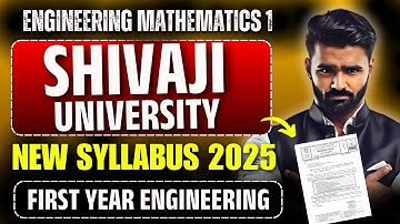 SHIVAJI UNIVERSITY | FIRST YEAR ENGINEERING | Engineering Mathematics 1|New Syllabus 2025