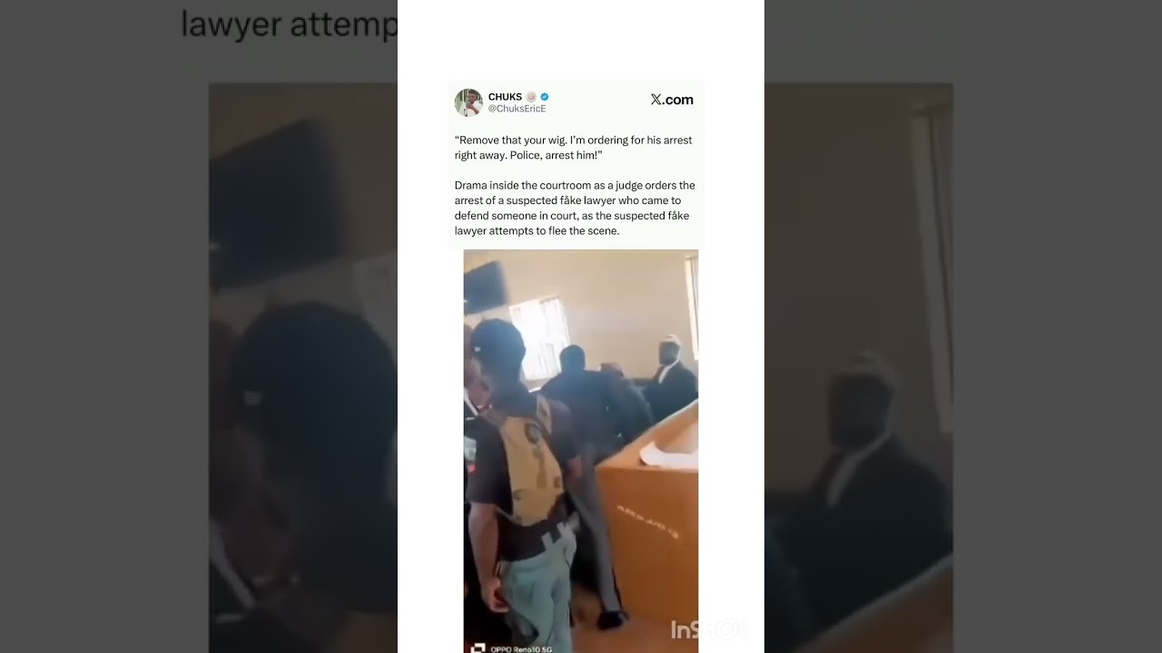 Drama in court as judge orders arrest of alleged fake lawyer