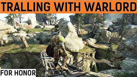 [For Honor] - TROLLING WITH THE WARLORD