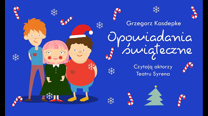 Opowiadania witeczne Grzegorza Kasdepke czytaj akt...