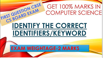 CHOOSE CORRECT IDENTIFIER || QUESTION 1 CBSE CS || GET 100% MARKS IN CBSE CS
