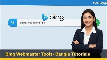 Bing Webmaster Tool Setup and Overview full Explanation by Maximark Digital