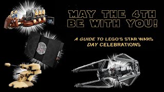 MAY THE 4TH BE WITH YOU! - My Guide to Lego's Star Wars Day 2024 Promotions and NEW Sets