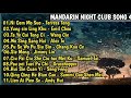 Mandarin Night Club Song 4