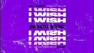 Joel Corry feat. Mabel - I Wish (Acoustic)