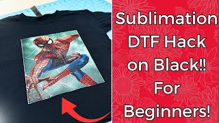 SUBLIMATION DTF HACK ON DARK SHIRTS!! | How to use the Sublimation/dtf hack on dark colors!