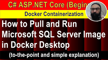 How to Pull and Run Microsoft SQL Server Image in Docker Desktop