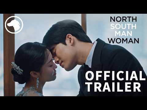 North South Man Woman - International Trailer