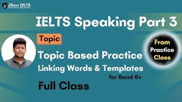 IELTS Speaking Part 3 | Practice with Tips & Tricks with Sample Answers and Templates | Jibon IELTS