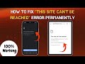 [ALL Browser] How to Fix the “This site can’t be reached” Error Permanently // #chrome