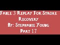 Fable 3 Replay For Stroke Recovery Part 17