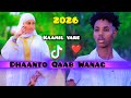 KAAMIL YARE DHAANTO QAAB WANAAG NEW VIDEO HD 2026 OFFICIAL
