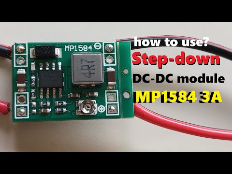 how to use MP1584 Step Down Adjustable DC-DC Module?