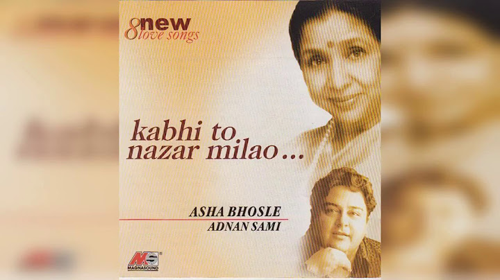 Pyar Hai - Adnan Sami & Asha Bhosle.