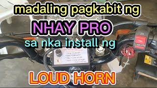 paano ikabit ang NHAY PRO sa nka install ng loud horn by idol tropa 3,316 views 2 weeks ago 7 minutes, 7 seconds