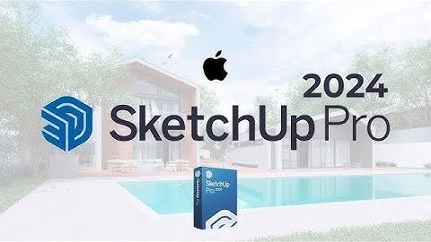 SKETCHUP PRO FULL MACOS   How to install Sketchup Pro 2024 2023 2022 Windows Mac M1 M2 M3 M4 SEQUOIA
