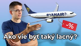 Prečo má Ryanair také lacné letenky?