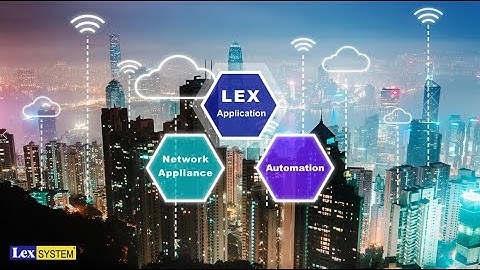 LEX Applications- Network Appliance and Automation