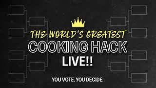 Let's Find The World's GREATEST Cooking Hack - Hack Friday