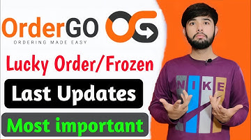 Order Go Final update | Order Go withdraw Cancel | Order go ful Scam | Order go New update latest