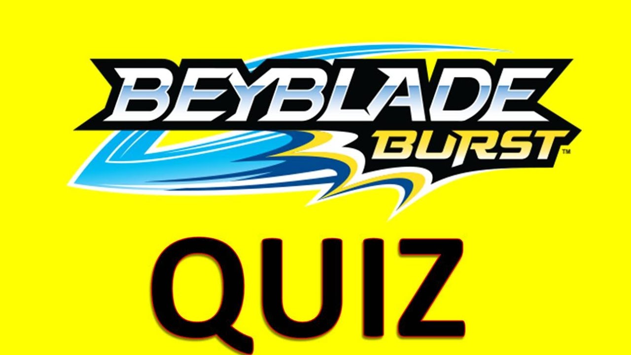 Beyblade Burst Quiz ( Only 25% of people can get 10/10 )
