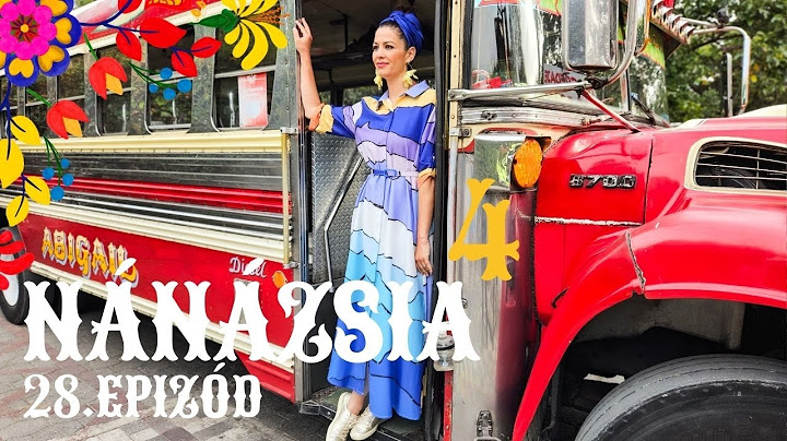Chicken Bus - NÁNÁZSIA 4. - 28.  EPIZÓD