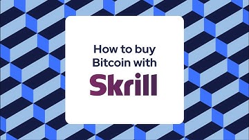 How to buy Bitcoin with Skrill?
