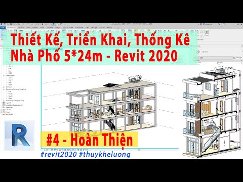 Video Revit 2020 Triển Khai, Thống Kê Nhà Phố 5x24m Phần 4 - youtube